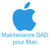 Maintenance DAD pour MAC